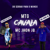 MC John JB - MTG CAVALA
