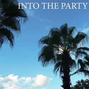 Into the Party