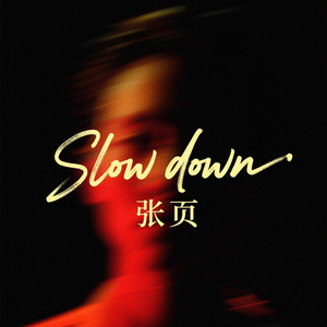 SLow down