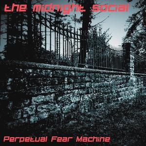Perpetual Fear Machine