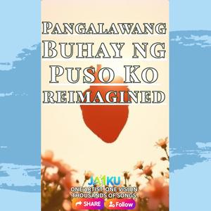 Pangalawang Buhay ng Puso Ko reimagined