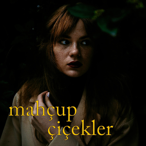 mahçup çiçekler