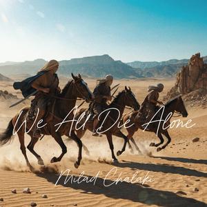 We All Die Alone