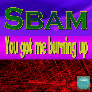 You Got Me Burning Up