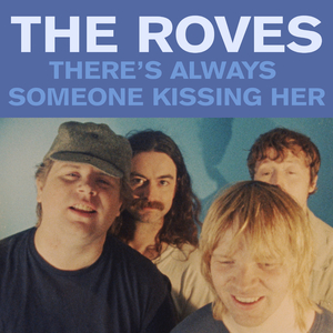 There's Always Someone Kissing Her