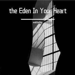 the Eden In Your Heart