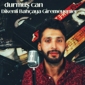 Dikenli Bahçaya Giremeyenler