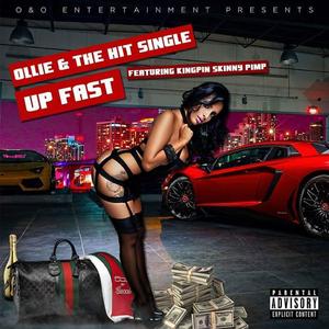 Up Fast (feat. Otis Morrison & KingPin Skinny Pimp)