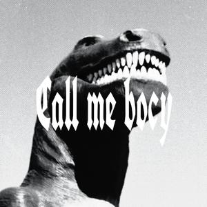 Call Me Bocy