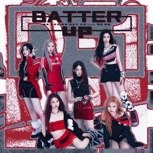 BATTER UP【翻自BabyMonster】