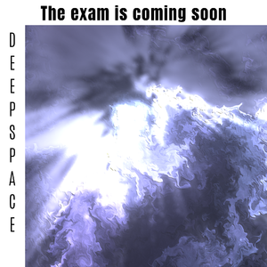 The exam is coming soon