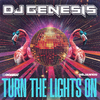 DJ Genesis - Turn The Lights On