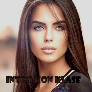 Intro Kon Klase La Transformacion