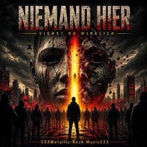 NIEMAND HIER (German Metallic Rock Music)