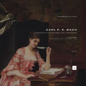 6 Sonaten für Kenner und Liebhaber, Wq. 55: Keyboard Sonata No. 3 in B Minor, H. 245: III. Cantabile