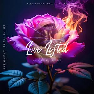 LOVE LIFTED