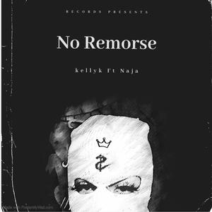No Remorse (feat. Naja)