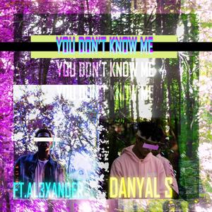 You Don't Know Me (feat. Al3xander)