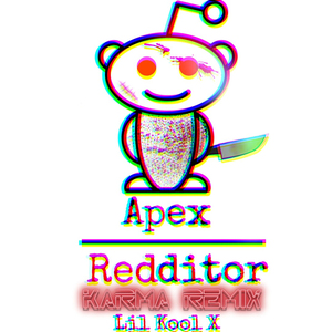 Apex Redditor (Karma Remix)