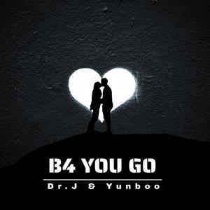 B4 YOU GO (feat. YUNBOO)