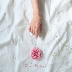 오로지 (Oh, Rosy!)