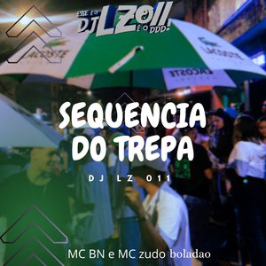 Sequência do Trepa (feat. MC BN & MC Zudo Boladão)