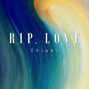 RIP, Love