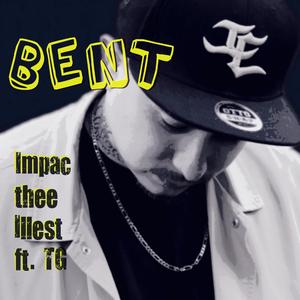 Bent (feat. TG)