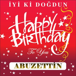 İyi Ki Doğdun Abuzettin