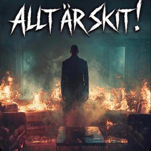 Allt är skit!