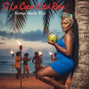 Si La Cuca Está Roja