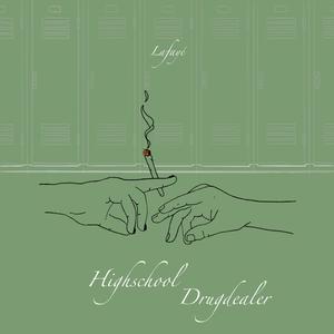 Highschool Drugdealer