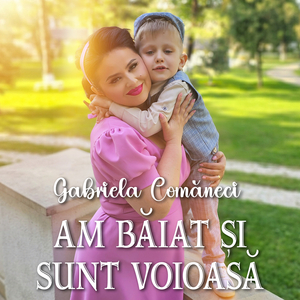Am Băiat Și Sunt Voioasă