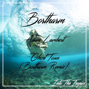 Ghost Town (Bortharm Remix)