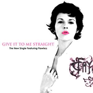 Give It To Me Straight (feat. Flawless)