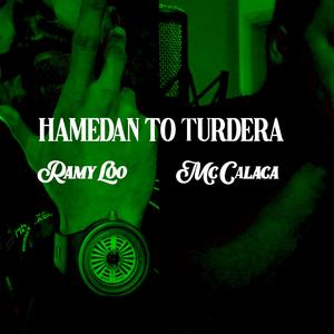 Hamedan to Turdera (feat. Ramy Loo)