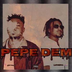 Pepe dem (feat. Lokosoul)