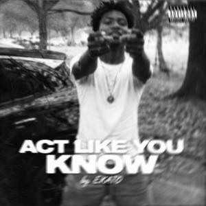 act like you know