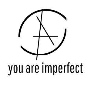 you are imperfect