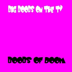 Boobs Of Doom