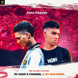 Toma Piranha (feat. Mc DDSV & Dj KR Beat)