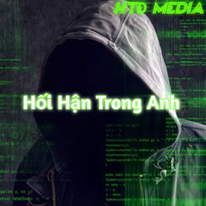 Hối Hận Trong Anh (Version I)