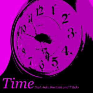 Time (feat. T Reks & Jake Bartolin)