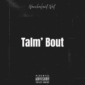 Talm' Bout