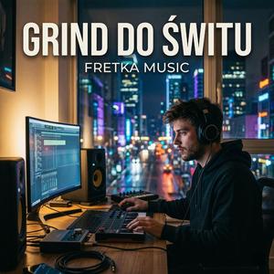 Grind Do Świtu