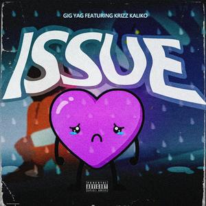 Issue (feat. Krizz Kaliko)