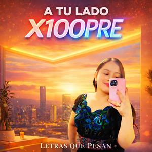 A Tu Lado ×100PRE