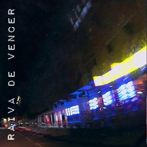 Raiva de Vencer