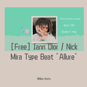 [Free] Iann Dior / Nick Mira Type Beat "Allure"