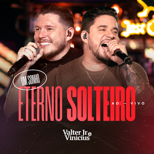 Eterno Solteiro (Ao Vivo)